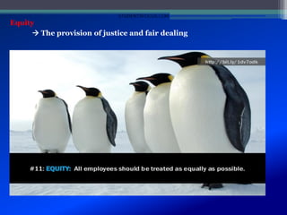 Equity
 The provision of justice and fair dealing
STUDENTSFOCUS.COM
 