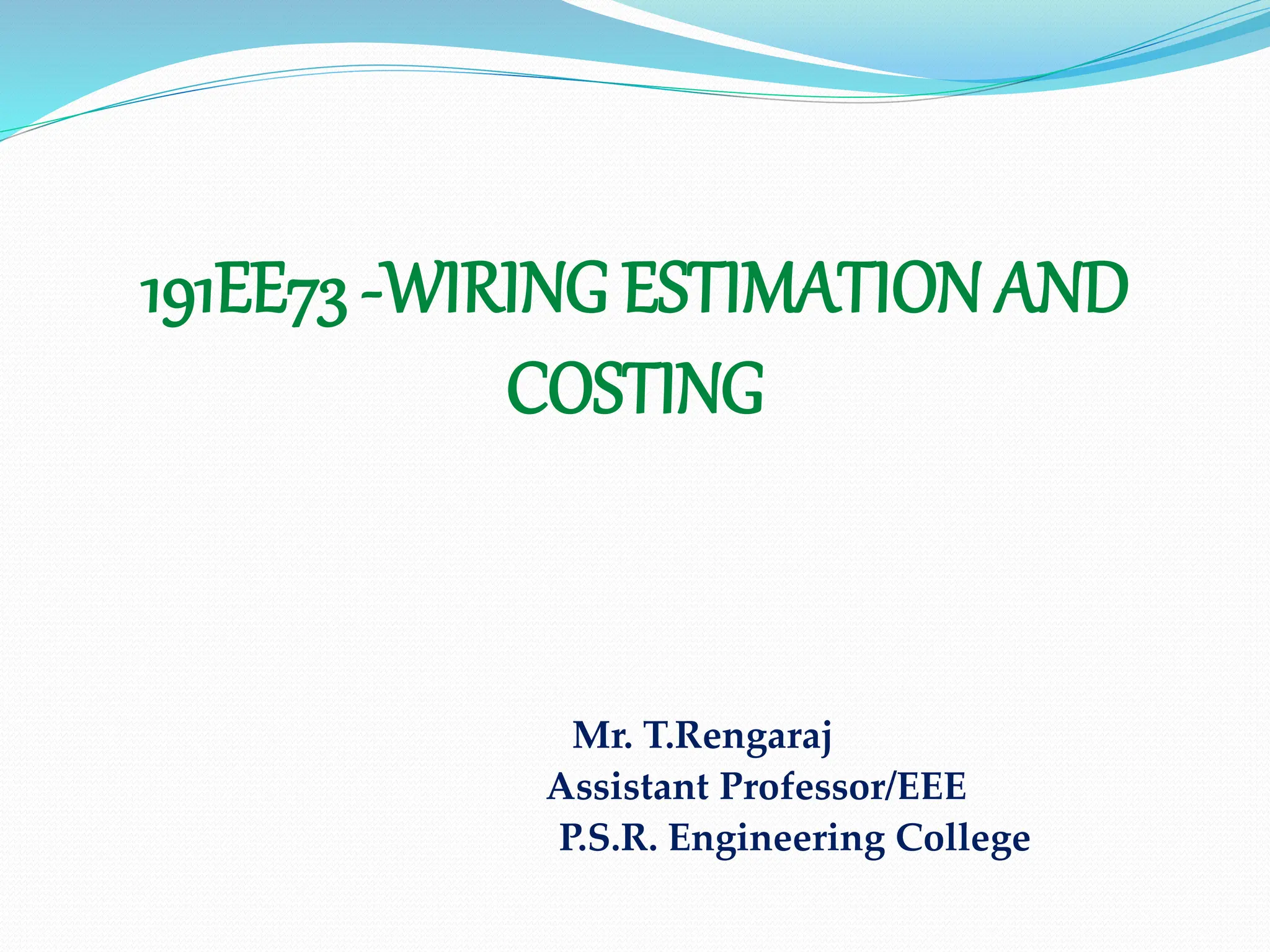 wiring estimation and costing Unit I.ppt