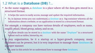 Database Place Database (DB- A database is an electronically stored, systematic ...