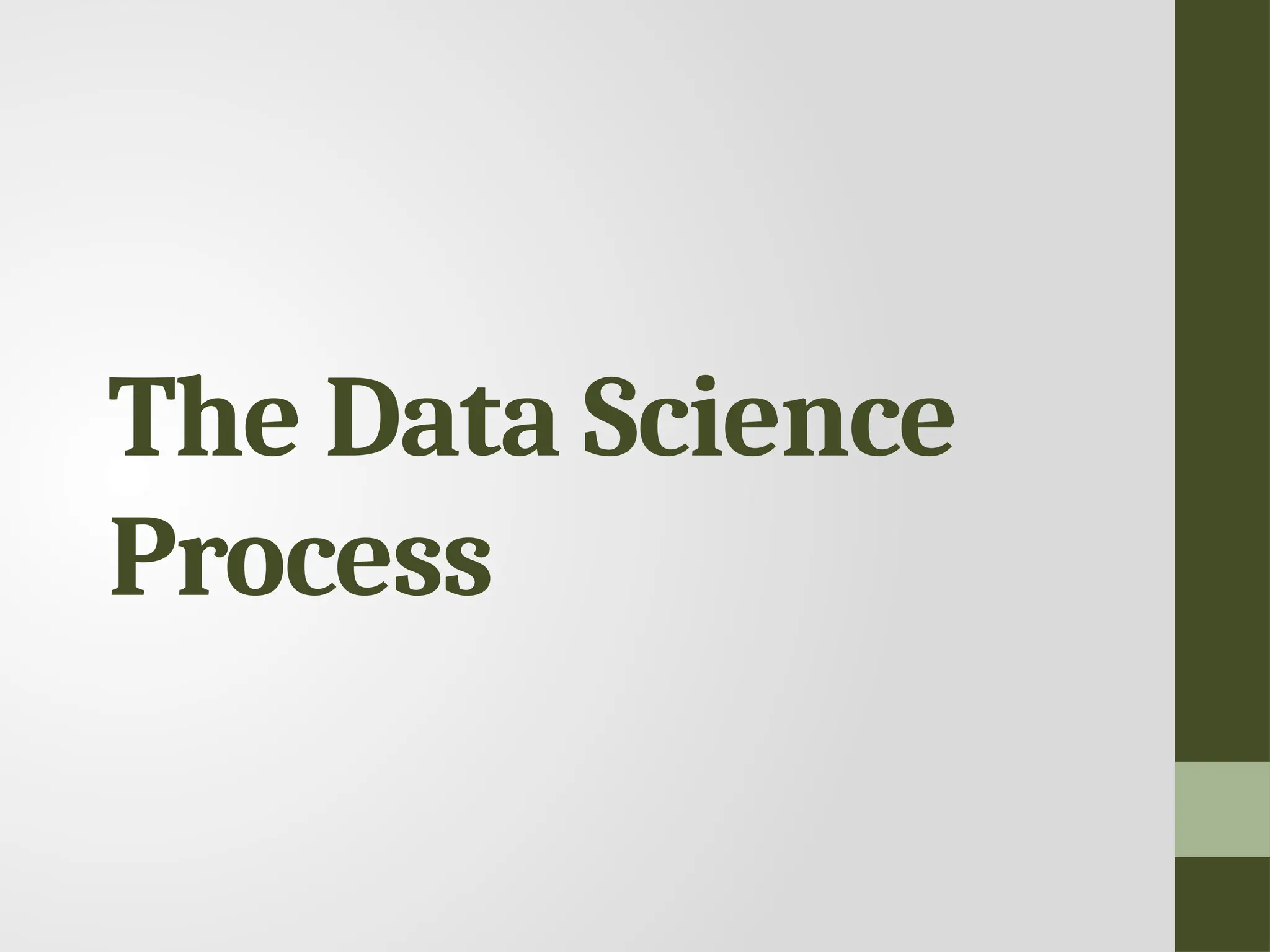The Data Science Process 