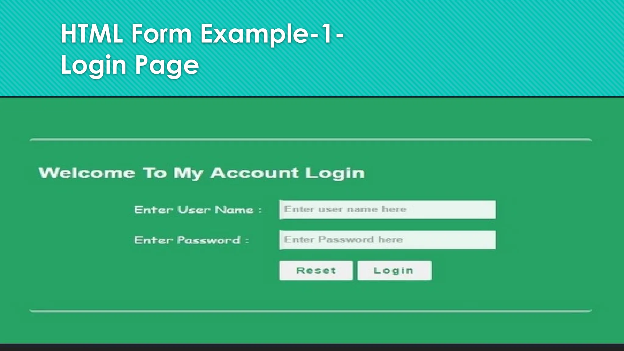 HTML Form Example-1-
Login Page
 