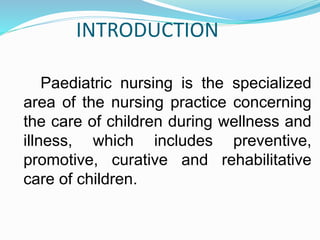Unit I - Introduction ( paediatrics).pptx