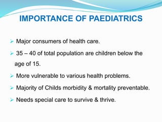 Unit I - Introduction ( paediatrics).pptx