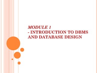UNIT I - Introduction to DBMS and Database Design.pptx