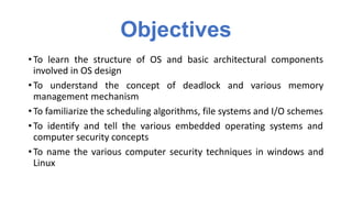 Os Objectives Unit I -OPERATING SYSTEMS_SRM_KATTANKULATHUR.pptx.pdf