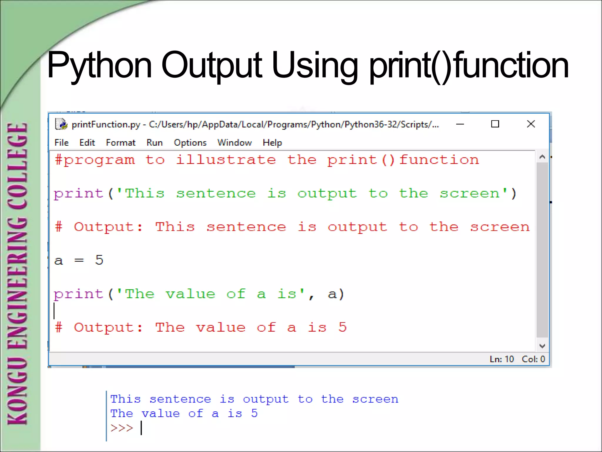 Python Output Using print()function
 
