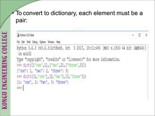 • To convert to dictionary, each element must be a
pair:
 