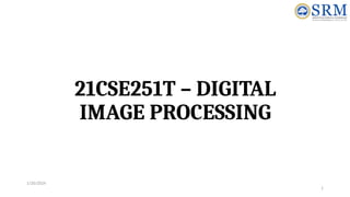 digital image processing first unit content | PPTX