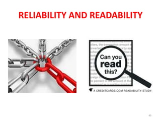 RELIABILITY AND READABILITY
43
 