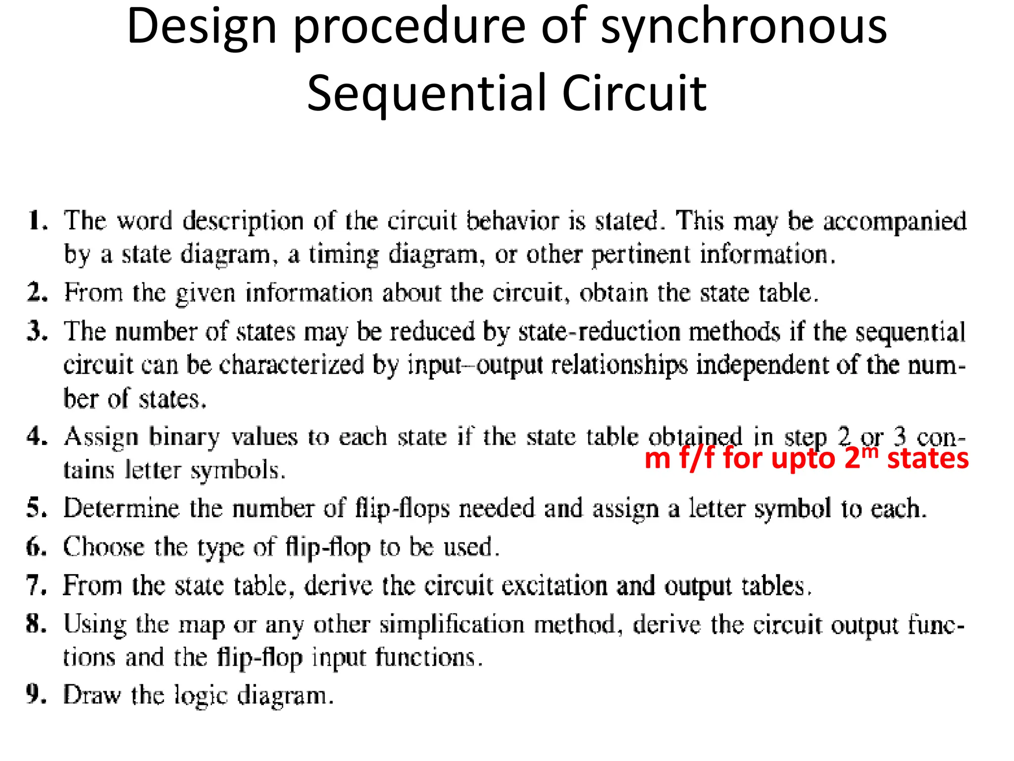 Design procedure of synchronous
Sequential Circuit
m f/f for upto 2m states
 