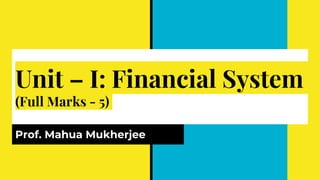 Unit – I_ Financial System.pptx