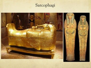 Sarcophagi
 