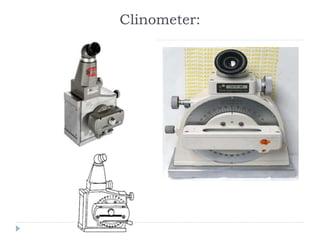 Clinometer:
 