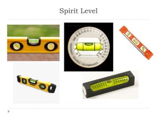 Spirit Level
 