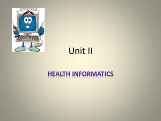 Unit II
 