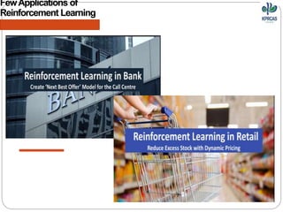 FewApplications of
Reinforcement Learning
 