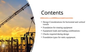 Unit II: Design of Static Equipment Foundations | PPTX