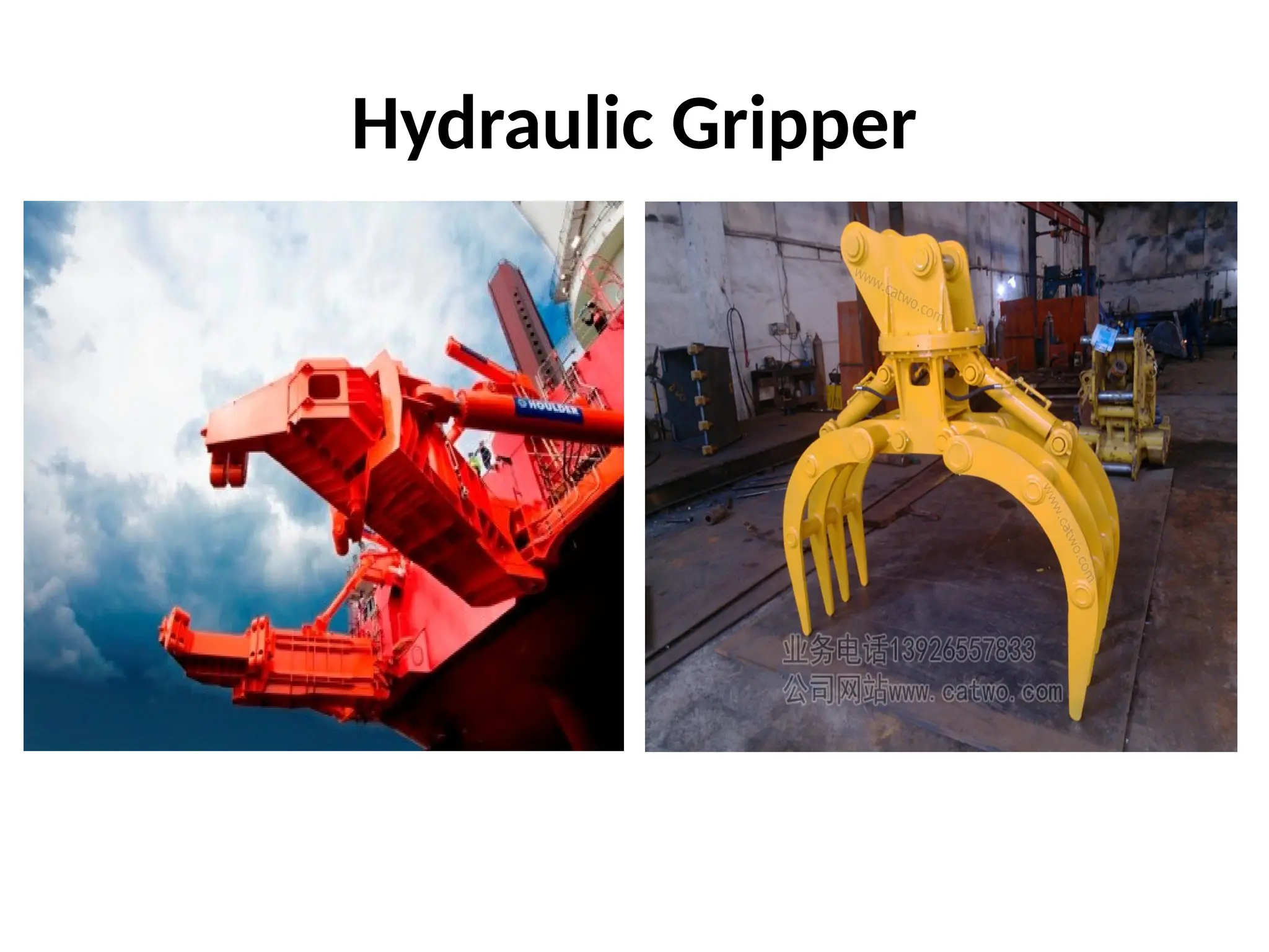 Hydraulic Gripper
 
