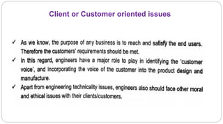 Client or Customer oriented issues
 