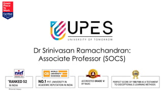 Dr Srinivasan Ramachandran:
Associate Professor (SOCS)
 