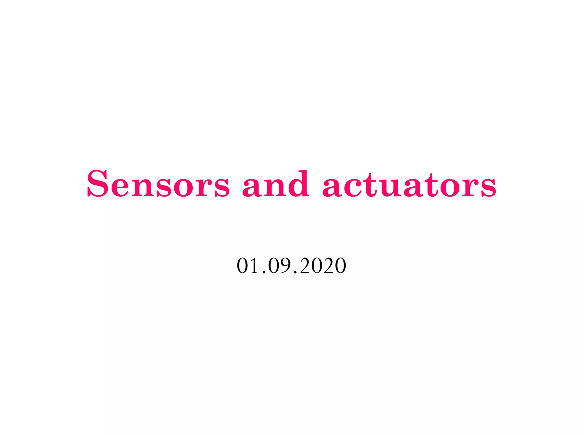 Sensors and actuators 01.09.2020 