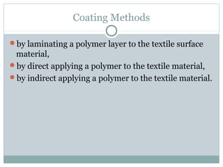 Unit ii coating.of textile fabric ppt | PPT
