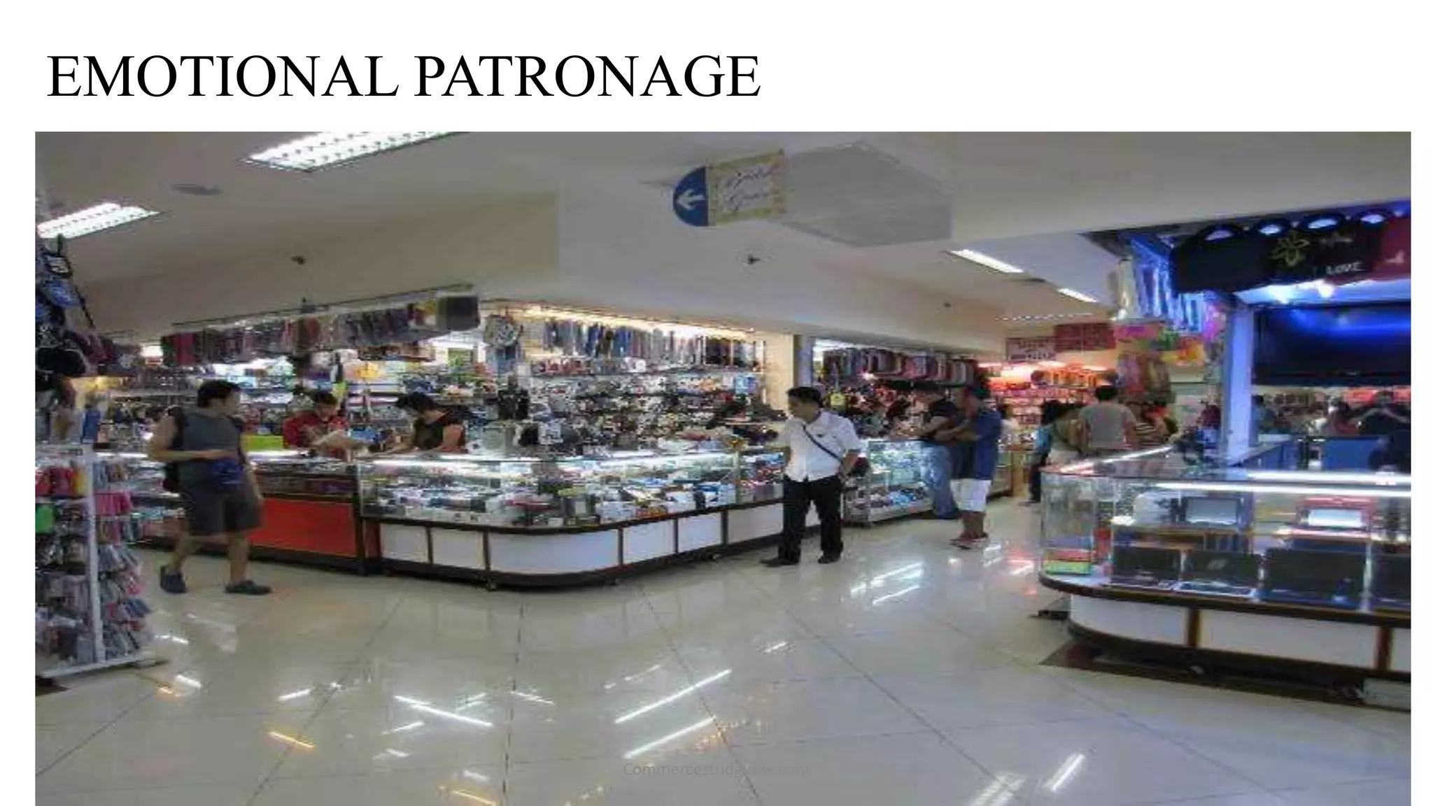 EMOTIONAL PATRONAGE
Commercestudguide.com
 