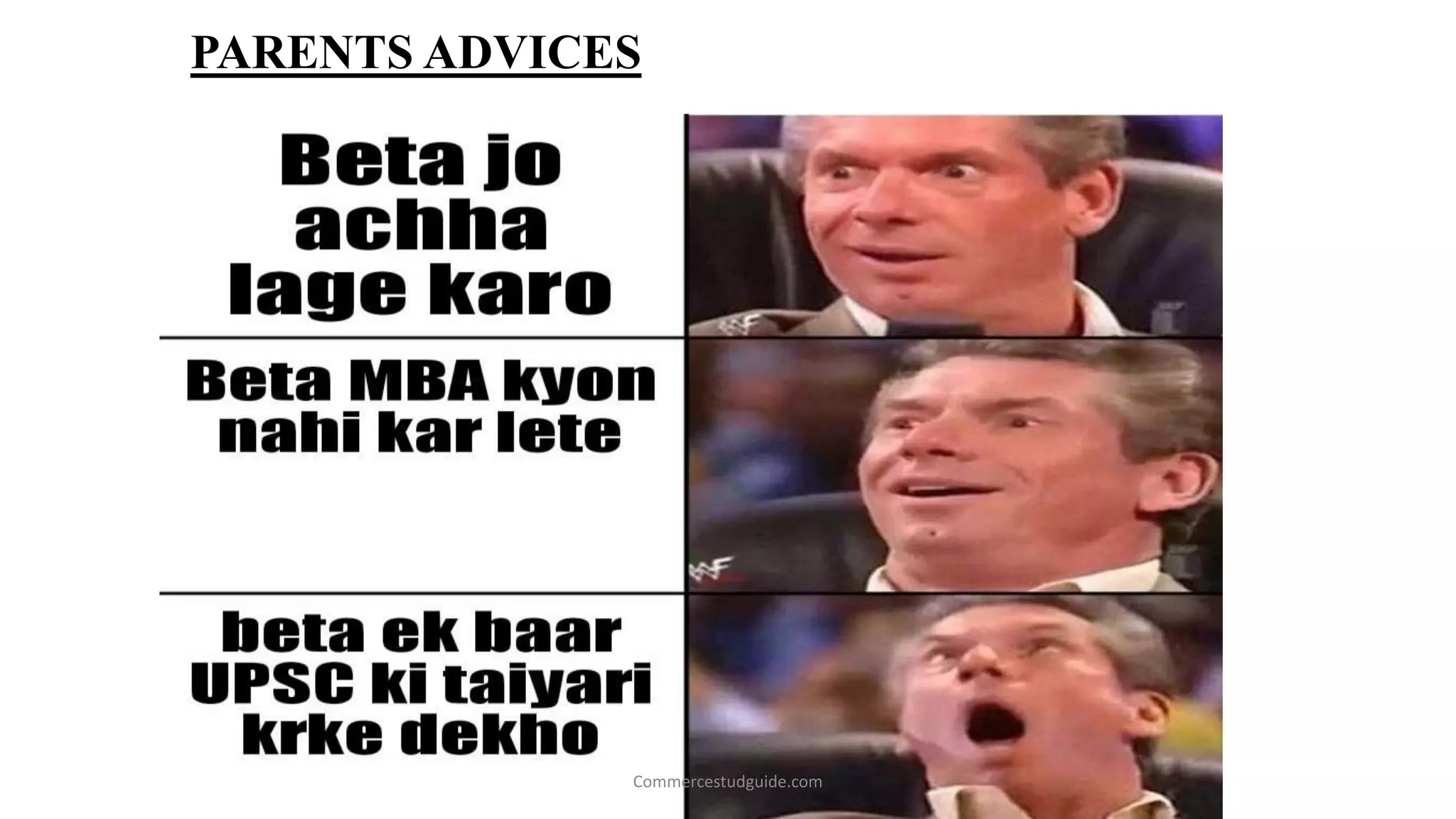 PARENTS ADVICES
Commercestudguide.com
 