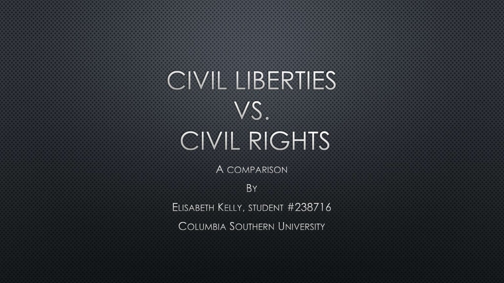Civil Liberties Vs Civil Rights