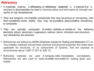 The Refractory Element Problem Unit II Engineering Materials - Y S L VN | PPTX