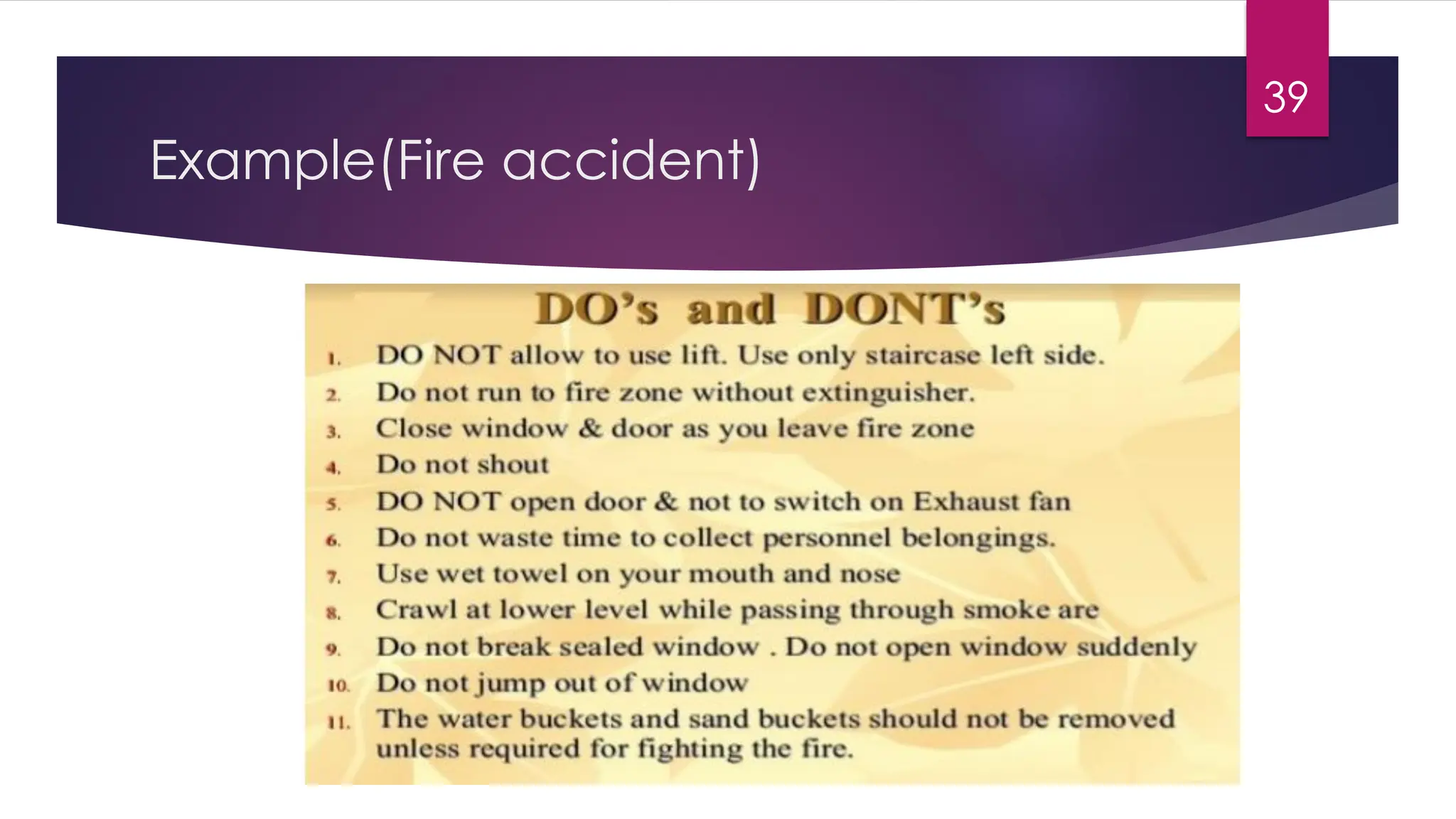 Example(Fire accident)
39
 
