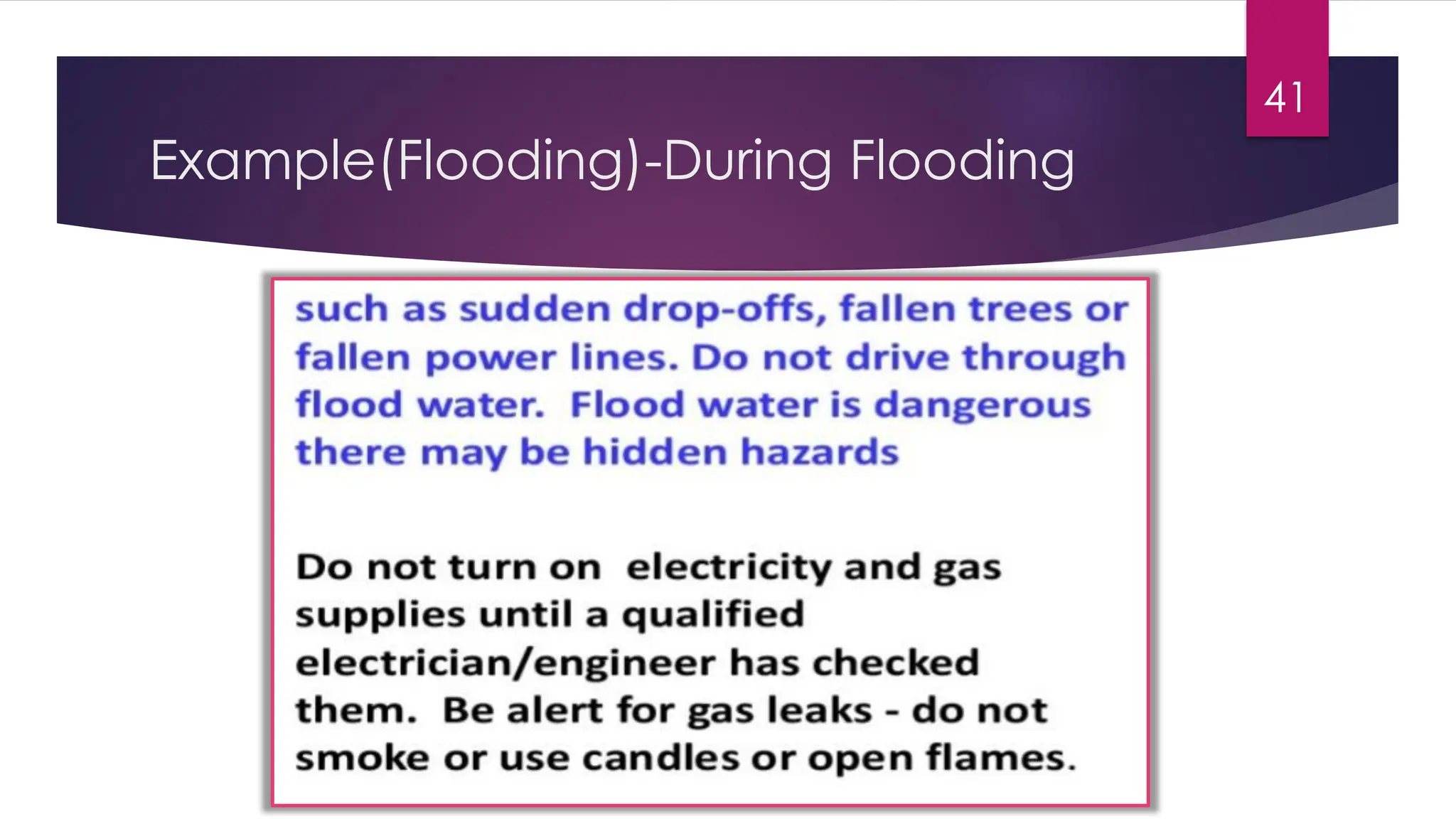 Example(Flooding)-During Flooding
41
 