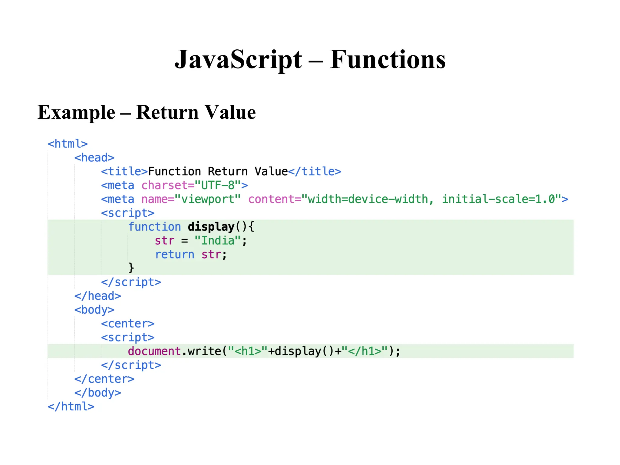 JavaScript – Functions
Example – Return Value
 