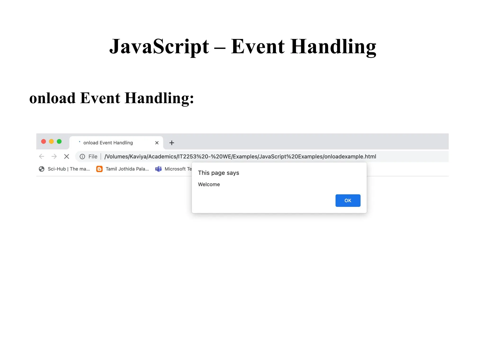 JavaScript – Event Handling
onload Event Handling:
 