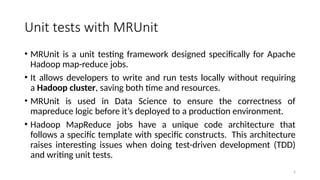 Mrunit Testing CCS334 Big data Analytics Unit II I notes | PPTX