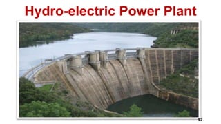 Hydro-electric Power Plant
92
 