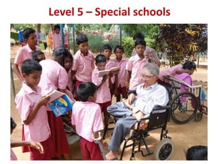 Level 5 – Special schools
 