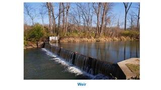 Weir
 
