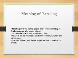 Define Retailing unit iii - Retailing.pptxRetailing, Wholesaling and Emerging Channel ...