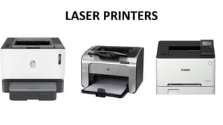 LASER PRINTERS
 