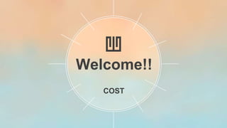 Welcome!!
COST
 