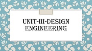 UNIT_III_Design Engineering, design engineering, architecture, patterns ...