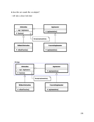 178 
● does this not sounds like an adapter? 
– will take a closer look later 
 