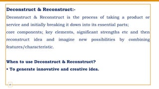 File Deconstruct Reconstruct UNIT III EXPERIMENT -DESIGN THINKING 22CDT21 | PPTX