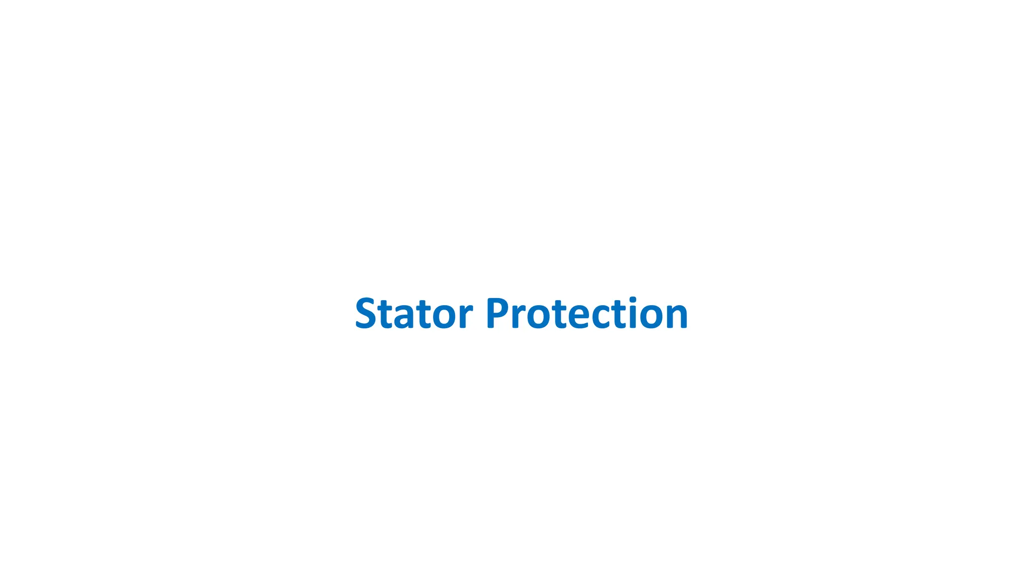 Stator Protection
 