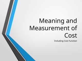 UNIT II MEANING AND MEASUREMENT OF COST.pptx