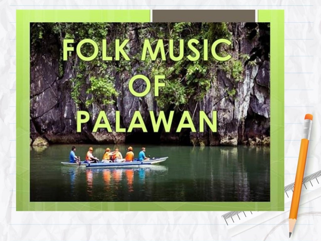 Unit ii music of the cordillera, mindoro, palawan and the visayas