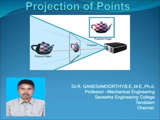 Dr.R. GANESAMOORTHY.B.E.,M.E.,Ph.d.
Professor –Mechanical Engineering
Saveetha Engineering College
Tandalam
Chennai.
 