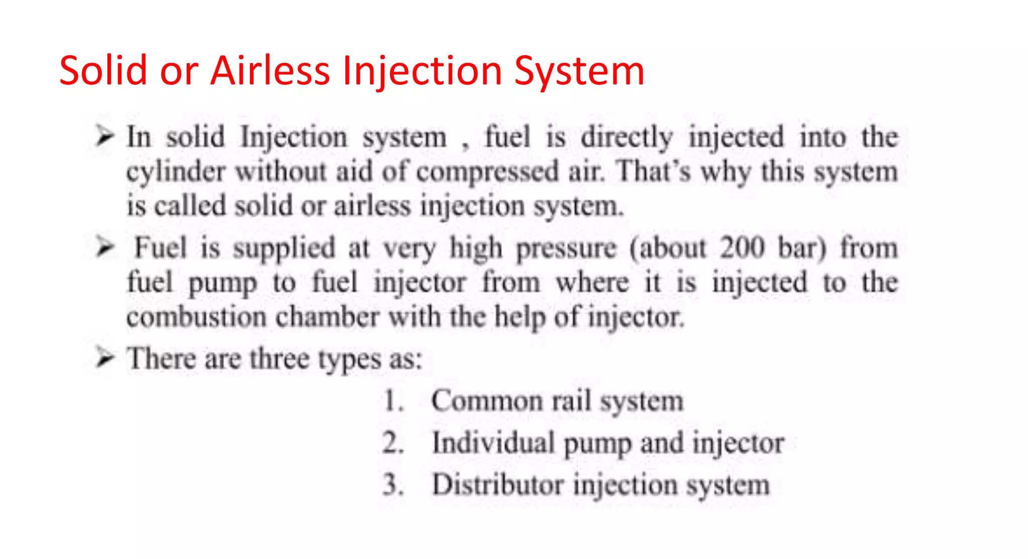 Solid or Airless Injection System
 