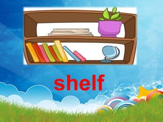 shelf
 